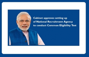 Cabinet Approves Setting up National Recruitment Agency for conducting CET for Govt Jobs